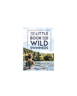 Little Book for Wild Swimmers