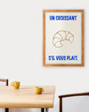 Un Croissant French breakfast Art Print