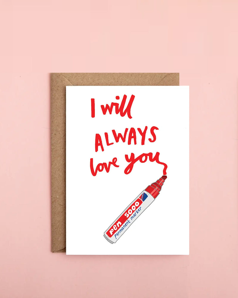 I WILL ALWAYS LOVE YOU valentines card