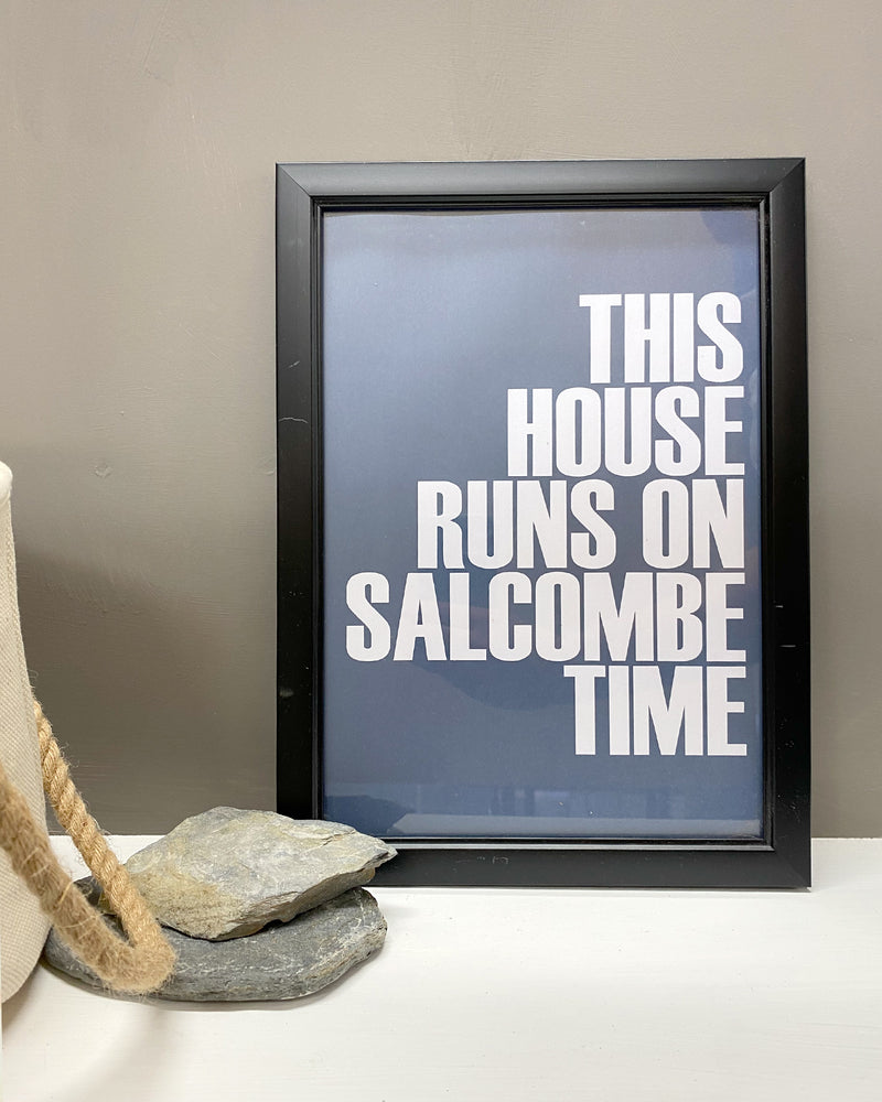 'This House Runs on Salcombe Time' Poster